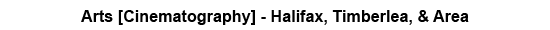 Banner Arts [Cinematography] - Halifax Mainland, Halifax Peninsula, Timberlea, Lakeside, Beechville, Chebucto Peninsula, Prospect Road, St. Margarets Bay, & Sable Island